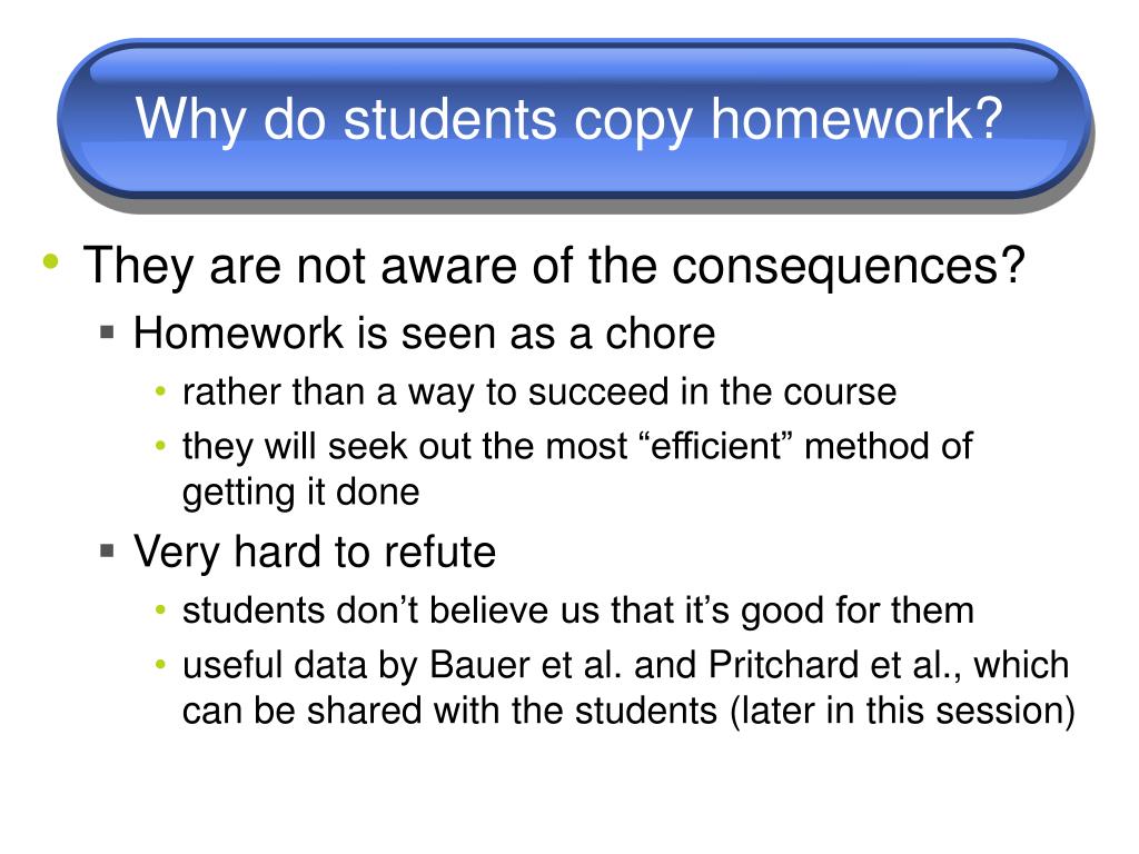 why do students copy homework