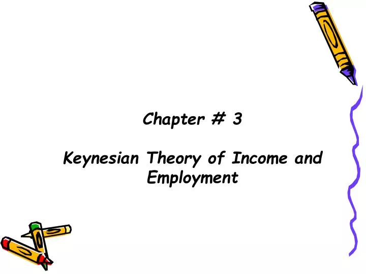 keynes theory of income and employment essay Until the publication in 1936 of the general theory of employment, interest and money by keynes, theory was john maynard keynes income multiplier essay. keynes theory of income and employment essay Until the publication in 1936 of the general theory of employment, interest and money by keynes, theory was john maynard keynes income multiplier essay.