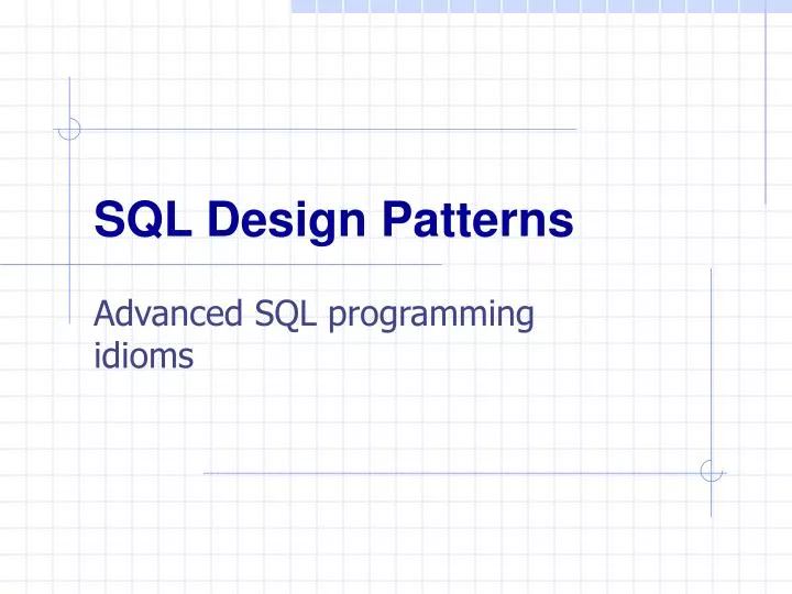 PPT - SQL Design Patterns PowerPoint Presentation, free download - ID ...