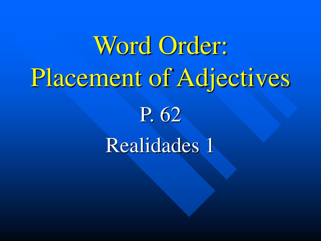 PPT Word Order Placement Of Adjectives PowerPoint Presentation Free Download ID 1322728