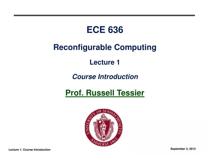 PPT ECE 636 Reconfigurable Computing Lecture 1 Course Introduction