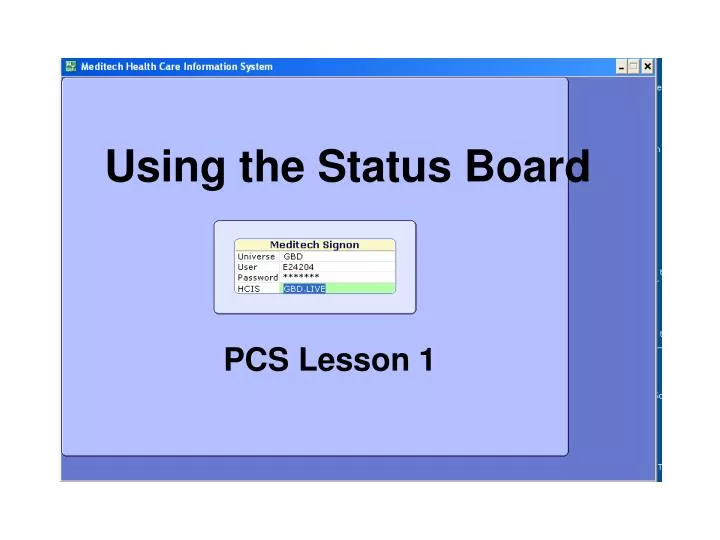 using the status board n.