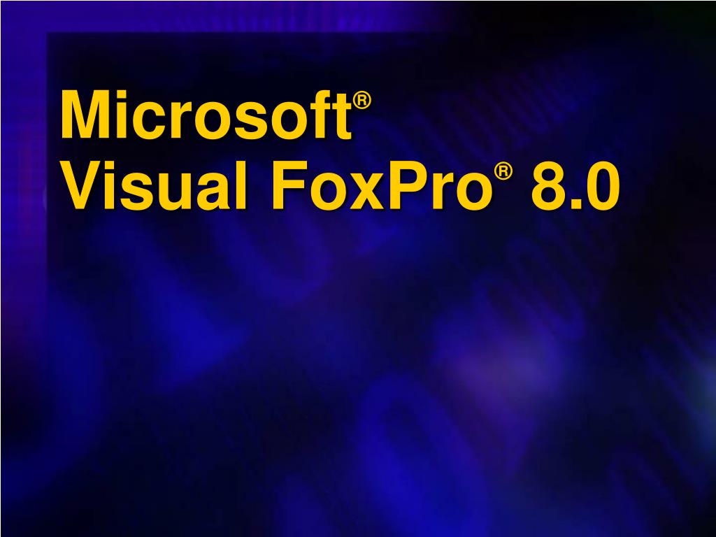 Visual fox. Презентация о Visual FOXPRO. Microsoft Visual FOXPRO 6.0 отчет. Майкрософт визуал Фокс про презентация.