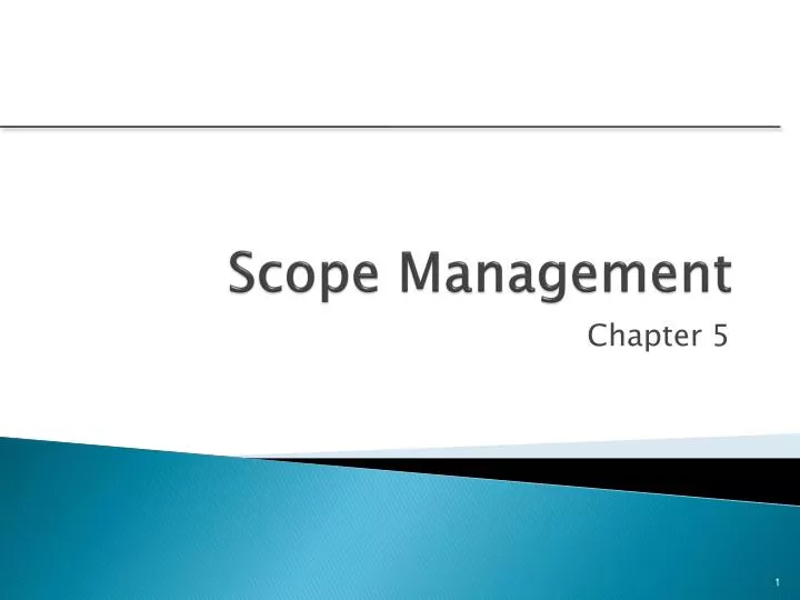 PPT - Scope Management PowerPoint Presentation, free download - ID:1331638