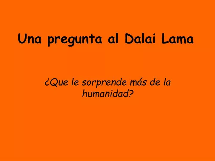 una pregunta al dalai lama n.