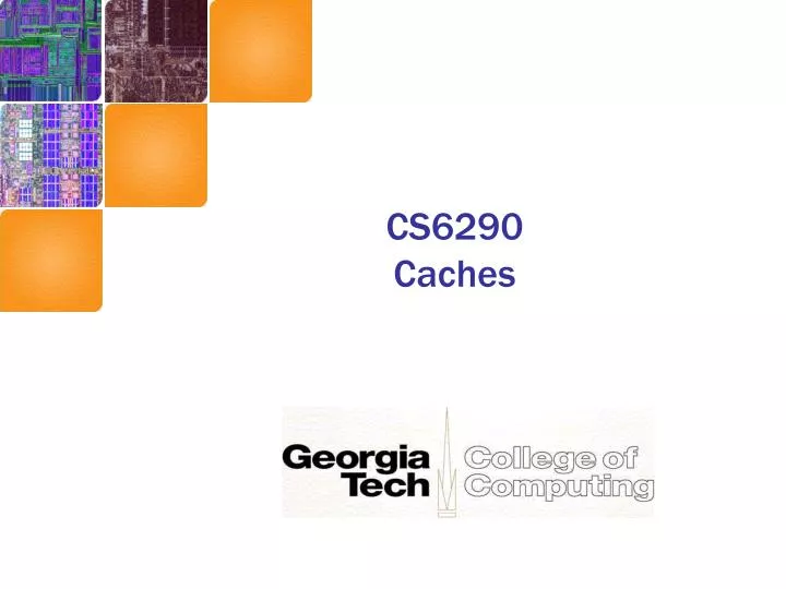 cs6290 caches n.