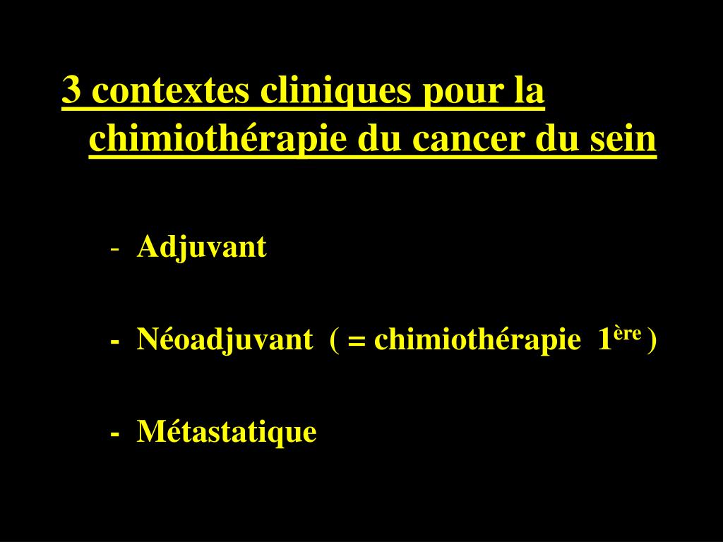 PPT - CHIMIOTHERAPIE DU CANCER DU SEIN : EN PRATIQUE PowerPoint ...