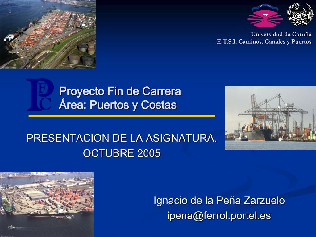PPT - Proyecto Fin de Carrera Área: Puertos y Costas PowerPoint  Presentation - ID:1345908