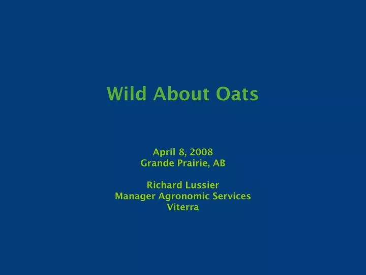 april 8 2008 grande prairie ab richard lussier manager agronomic services viterra n.