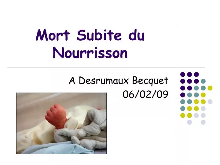 PPT  Mort Subite du Nourrisson PowerPoint Presentation, free download