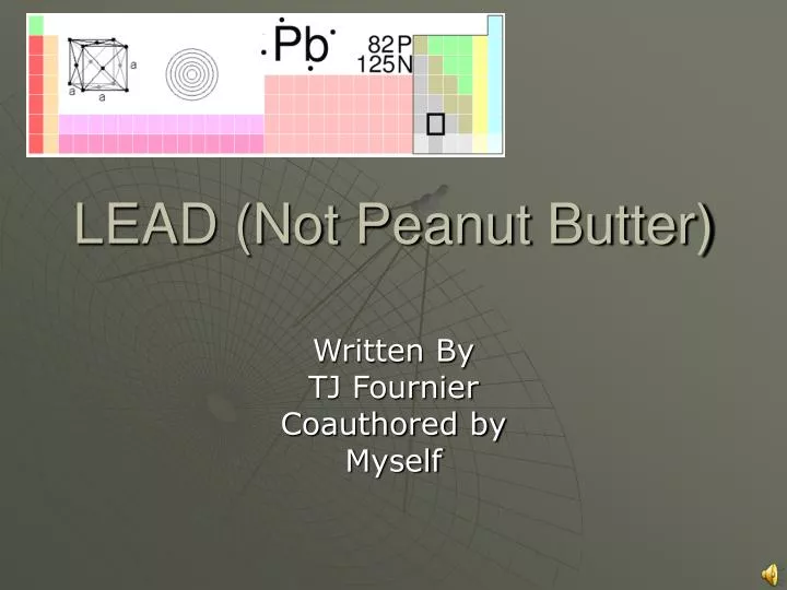 lead not peanut butter n.