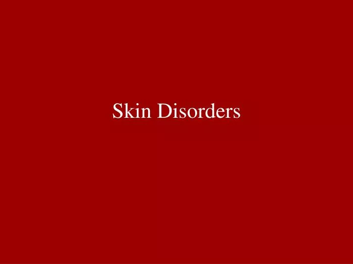 skin disorders n.