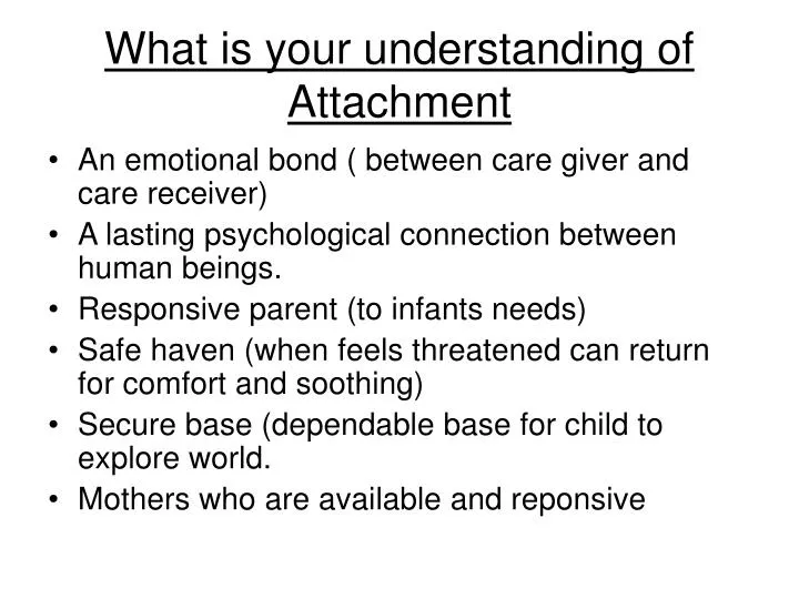 what is your understanding of attachment n.
