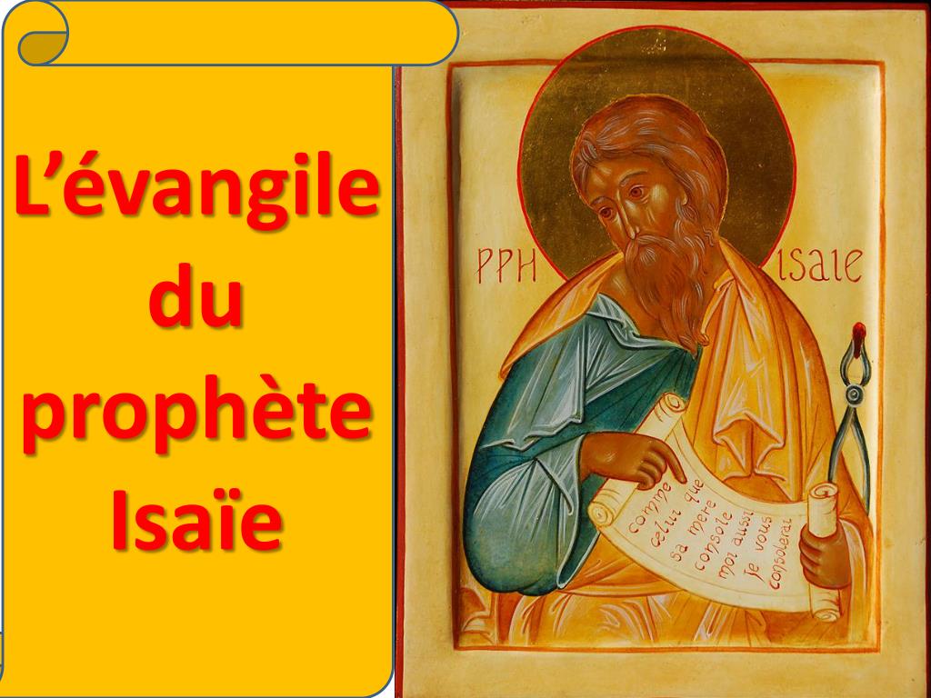PPT - L'évangile du prophète Isaïe PowerPoint Presentation, free download -  ID:1355074