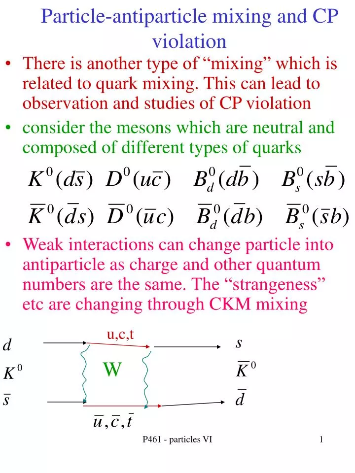 PPT - Particle-antiparticle mixing and CP violation PowerPoint ...