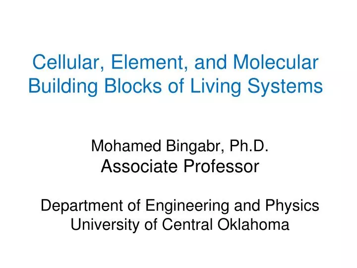 cellular element and molecular building blocks of living systems n.
