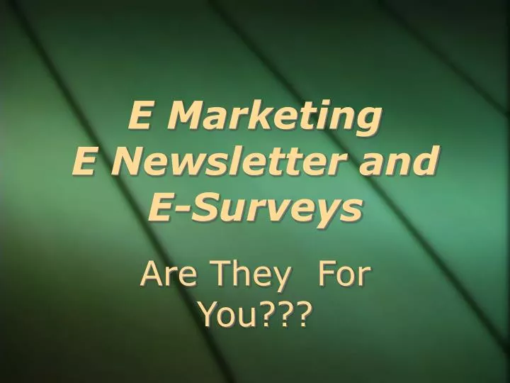 e marketing e newsletter and e surveys n.