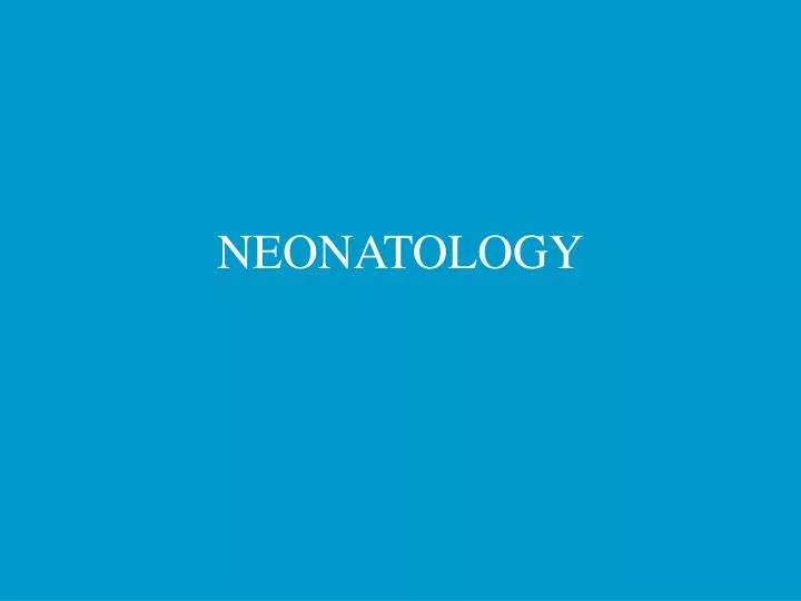 neonatology ppt