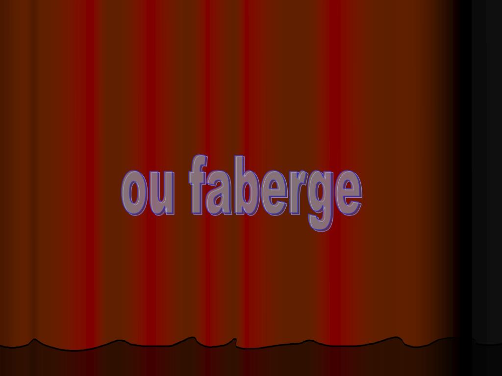 PPT - ou faberge PowerPoint Presentation, free download - ID:1358989