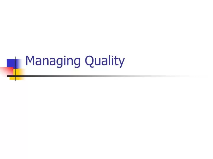 managing quality n.