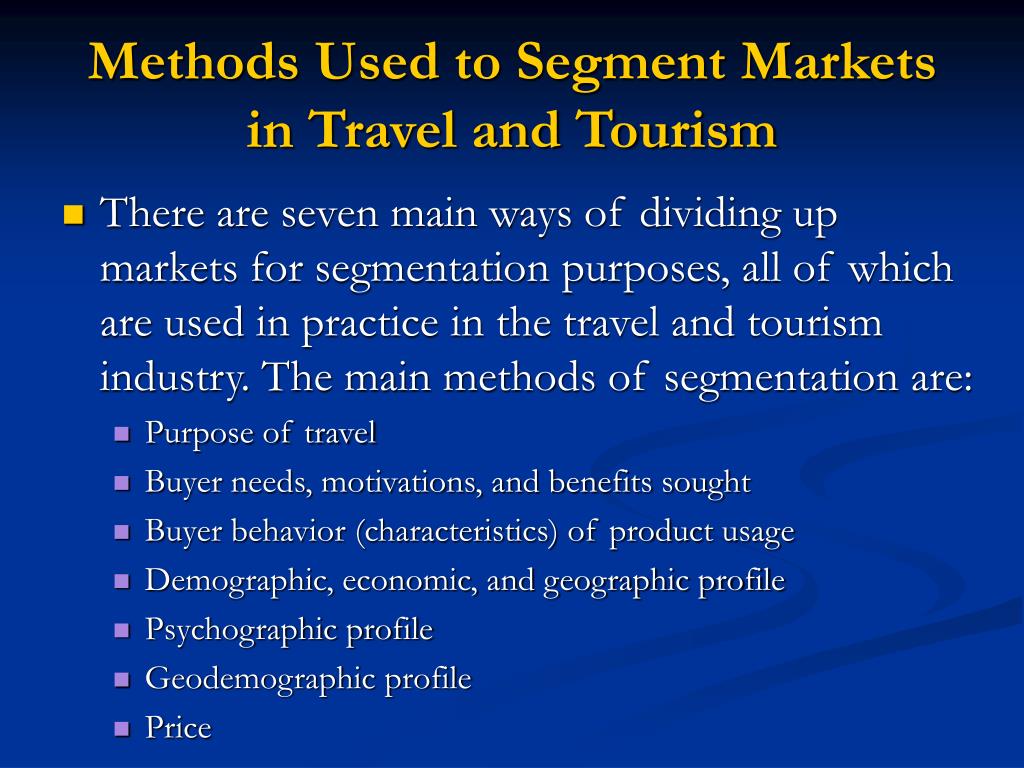 Tourism marketing. Tourism marketing Segmentation. Tourism Market Segmentation. Tourism ppt. Segmentation in Tourism.
