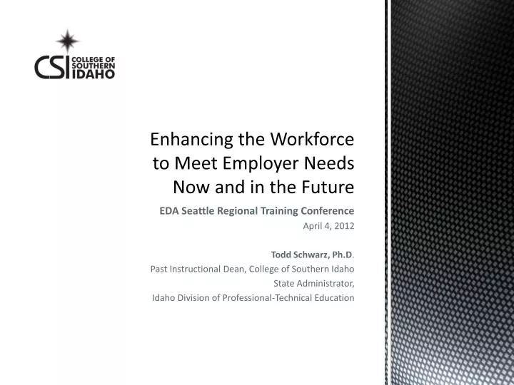 enhancing the workforce to meet employer needs now and in the future n.