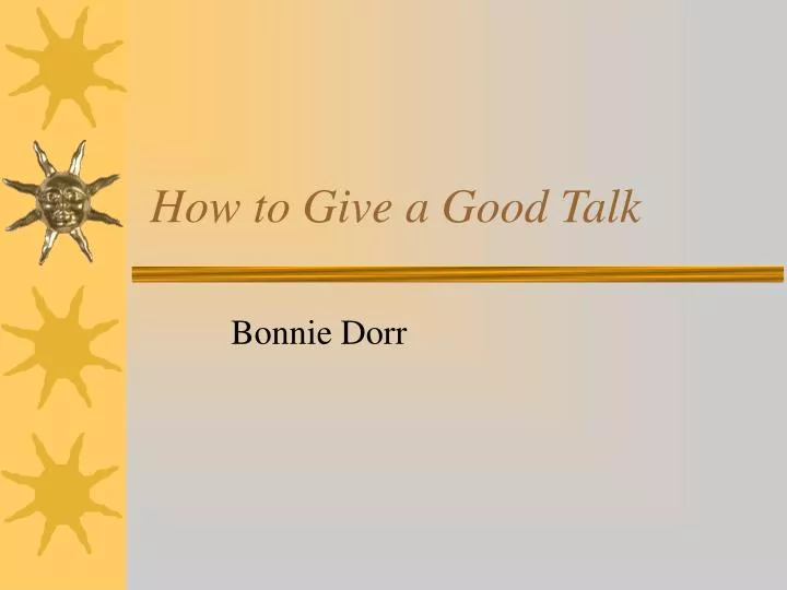 how to give a good talk n.