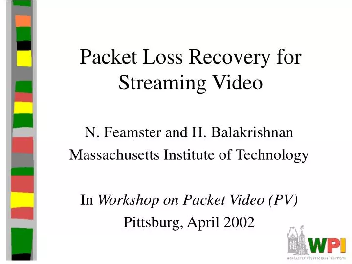 packet loss recovery for streaming video n.