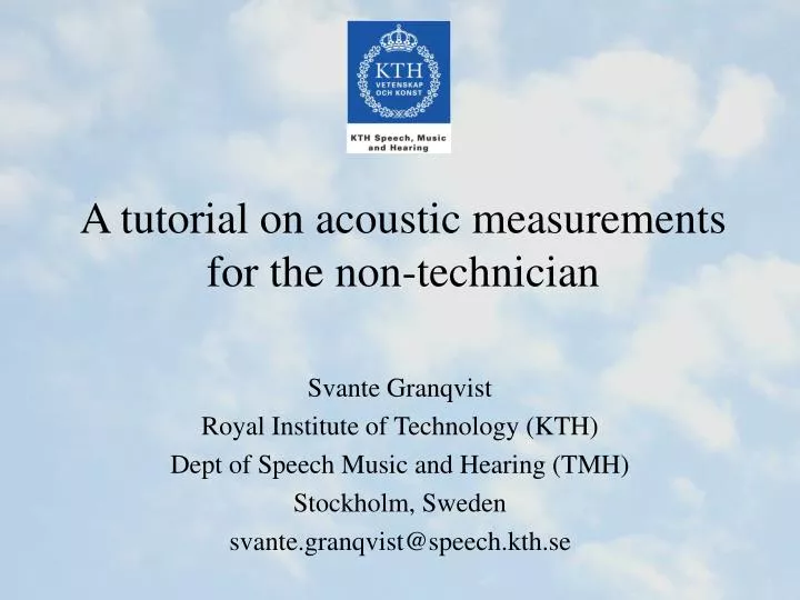a tutorial on acoustic measurements for the non technician n.