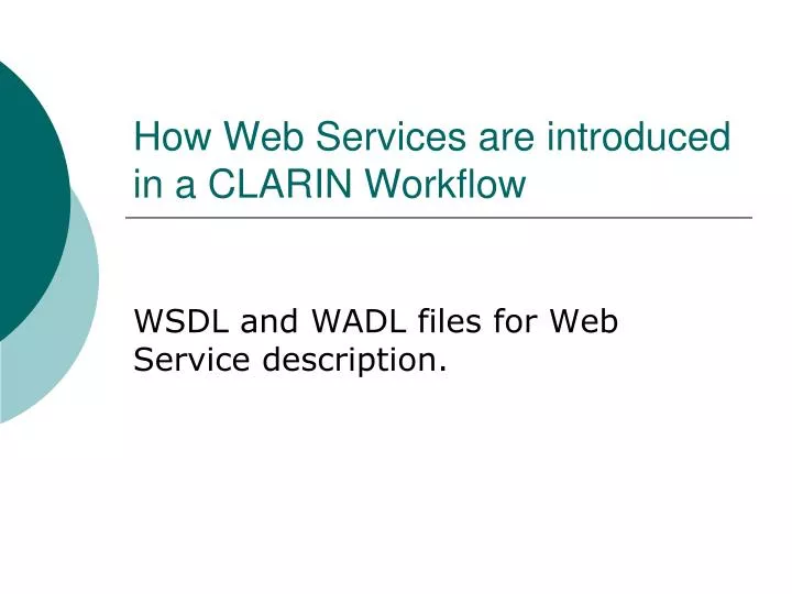 how web services are introduced in a clarin workflow n.