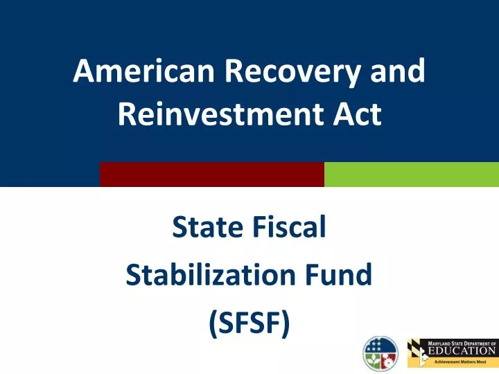 PPT American Recovery and Reinvestment Act PowerPoint Presentation