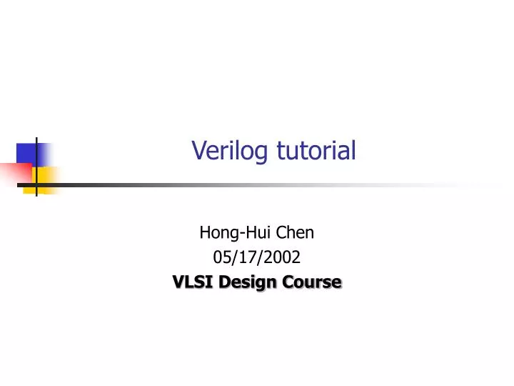 PPT - Verilog tutorial PowerPoint Presentation, free download - ID:1364332