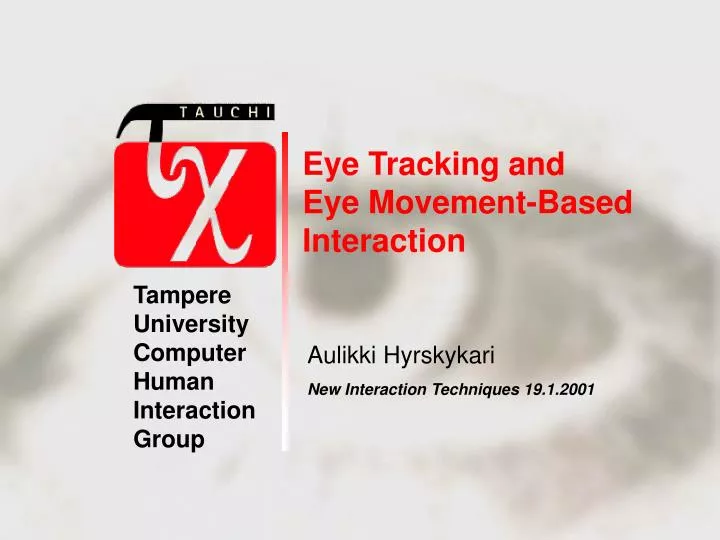 eye tracking and eye movement based interaction n.