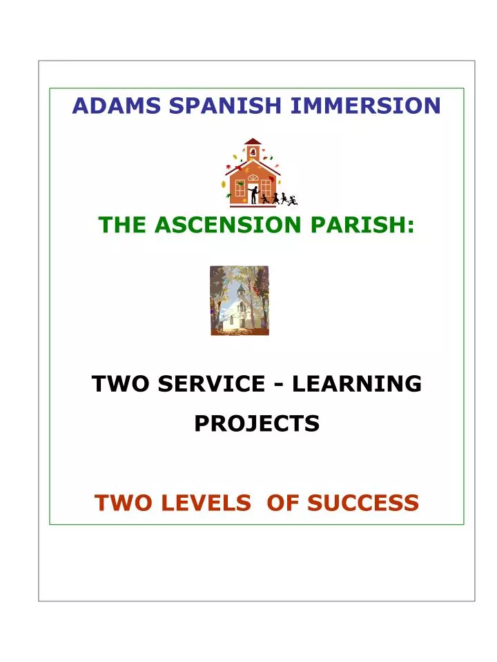 PPT ADAMS SPANISH IMMERSION THE ASCENSION PARISH TWO SERVICE