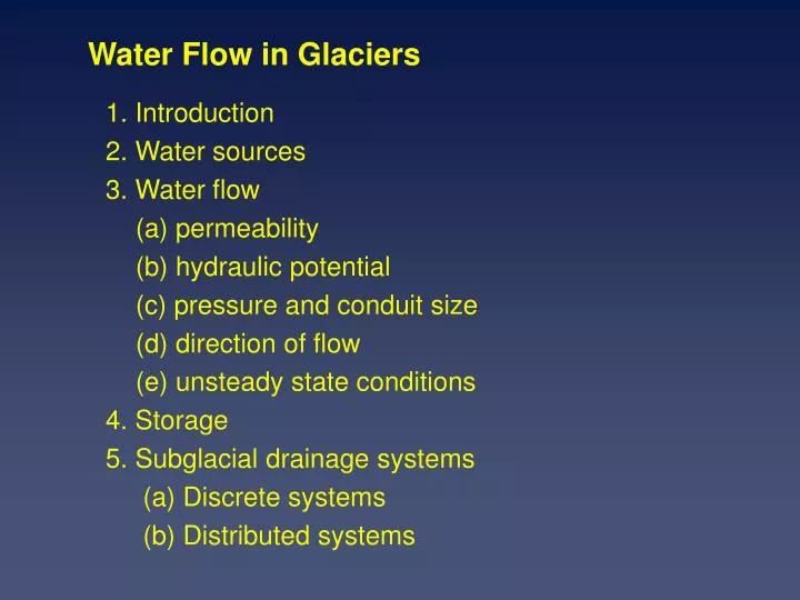 water flow in glaciers n.