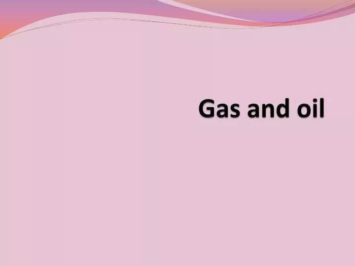 gas and oil n.