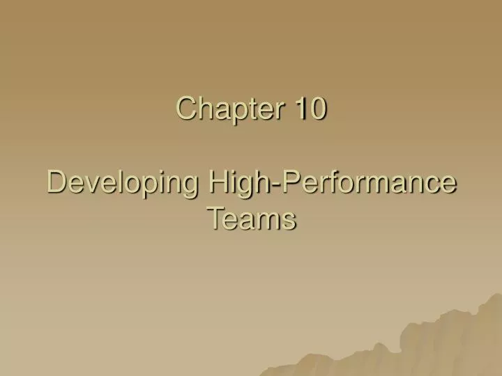 chapter 10 developing high performance teams n.
