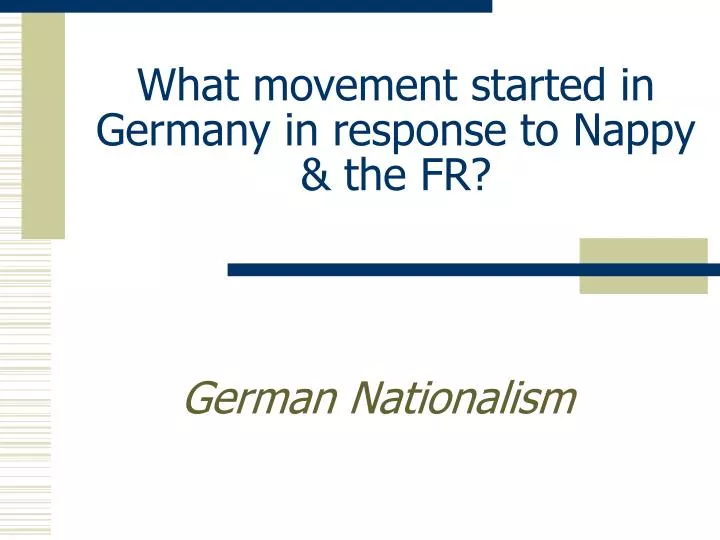 what movement started in germany in response to nappy the fr n.