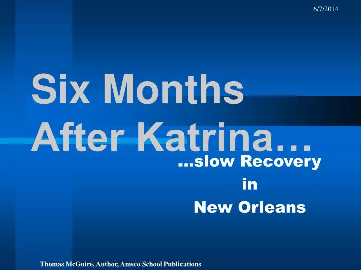 six months after katrina n.