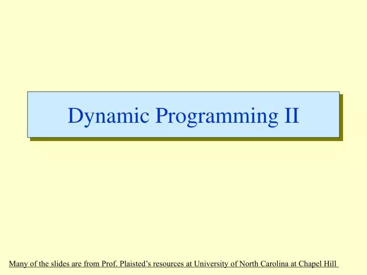 PPT - Dynamic Programming II PowerPoint Presentation, free download ...