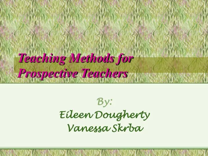 teaching methods for prospective teachers n.