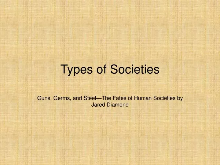 types of societies types of societies