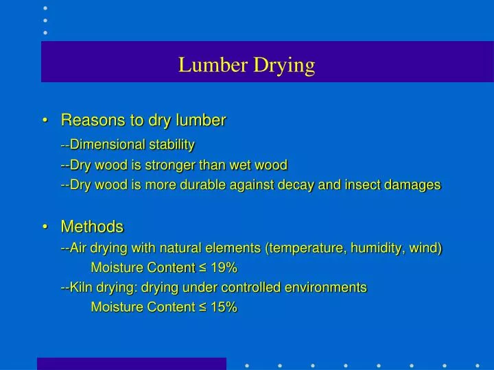 lumber drying n.