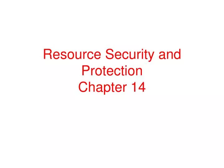 resource security and protection chapter 14 n.
