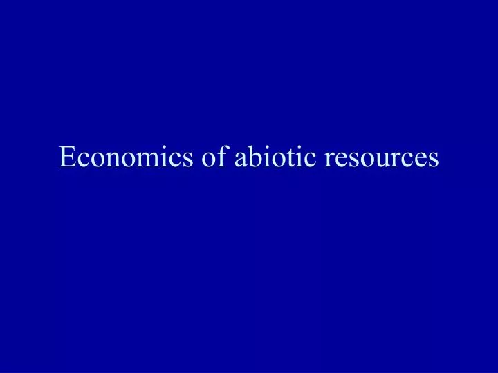 economics of abiotic resources n.