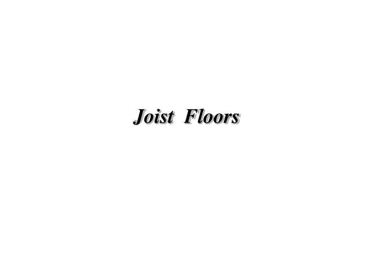 joist floors n.