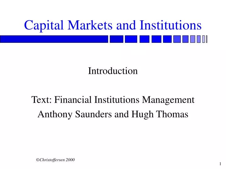 capital markets and institutions n.