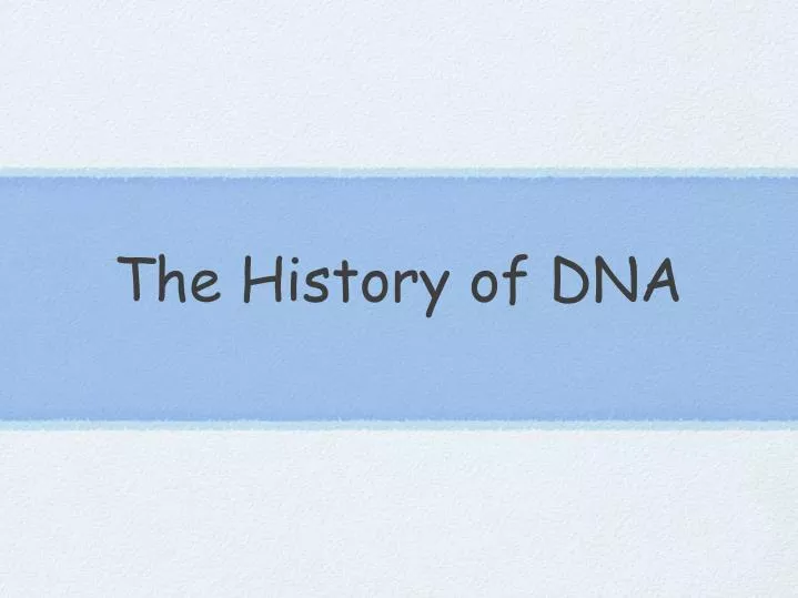 the history of dna n.