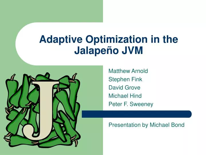 adaptive optimization in the jalape o jvm n.
