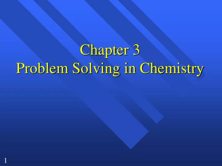 explain why orderly problem solving is important in chemistry